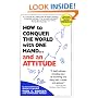 How to Conquer the World With One Hand...And an Attitude (Second Edition)