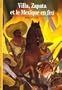 Villa, Zapata et le Mexique en feu