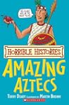 Horrible Histories: Amazing Aztecs