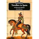 Travellers in Spain: An Illustrated Anthology (Santana Classics) book cover