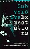 Subversive Expectations: Performance Art and Paratheater in New York, 1976-85