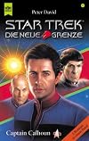 Star Trek. Die neue Grenze 01. Captain Calhoun.