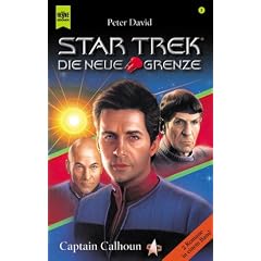 Star Trek. Die neue Grenze, Band 1: Captain Calhoun