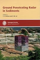 Ground Penetrating Radar in Sediments (Geological Society Special Publication)