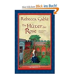 Die H�ter der Rose: Historischer Roman: Waringham Trilogie 2