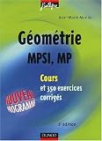 Cours de math�matiques - G�om�trie MPSI-MP - Cours et exercices corrig�s - MPSI, PCSI, PTSI et MP, PSI , PC, PT