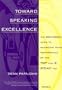 Toward Speaking Excellence: The Michigan Guide to Maximizing Your Performance on the TSE (R) Test and SPEAK (R) Test