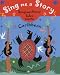 Sing Me a Story!: Song and Dance Tales from the Caribbean: Song and Dance Stories from the Caribbean