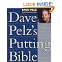 Dave Pelz's Putting Bible