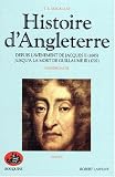 Histoire de l Angleterre , tome 1: depuis l avenement de Jacques II (1685) jusqu à la mort de Guillaume III (1702)