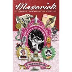 Maverick: Extraordinary Women from South Africa's Past
