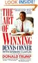 The Art of Winning: America's Most Successful Competitor Shows How To Motivate-And Win-In Business And In Life!