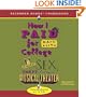 How I Paid for College: A Novel of Sex, Theft, Friendship & Musical Theater