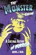 The Monster Show: A Cultural History of Horror