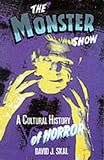 The monster show : a cultural history of horror