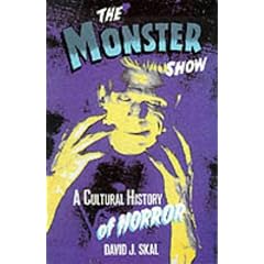 The Monster Show: A Cultural History of Horror