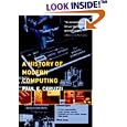 A History of Modern Computing (History of Computing)