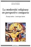 La Modernité religieuse en perspective comparée