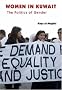 Women in Kuwait: The Politics of Gender