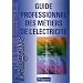 Guide professionnel des m�tiers de l'�lectricit�