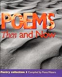 Poems then and now. Poetry collection 3