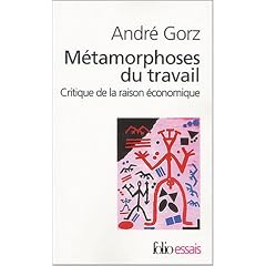 M�tamorphoses du travail : Critique de la raison �conomique