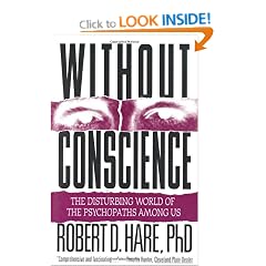 Without Conscience: The Disturbing World of the Psychopaths Among Us