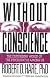 Without Conscience: The Disturbing World of the Psychopaths Among Us