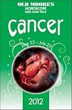 Old Moore s Horoscopes Cancer 2012