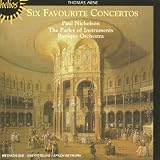 Thomas Arne: Six Favourite Concertos