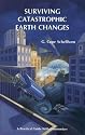 Surviving Catastrophic Earth Changes