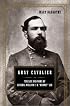 Gray Cavalier: The Life and Wars of General William H. F. 