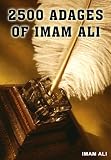 2500 Adages of Imam Ali