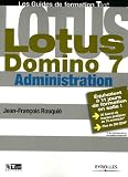 Lotus Domino 7 : Administration