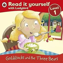 Read It Yourself: Goldilocks and the Three Bears - Level 1