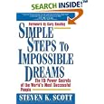 Simple Steps to Impossible Dreams: The 15 Power Secrets of the World's Most Successful People