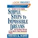 Simple Steps to Impossible Dreams: 15 Power Secrets of Successful People