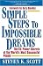 Simple Steps to Impossible Dreams: The 15 Power Secrets of the World s Most Successful People