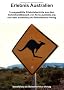 Erlebnis Australien. 5 ausgew�hlte Erlebnisberichte aus dem Schreibwettbewerb von fly-to-australia.org und dem traveldiary.de Reiseliteratur-Verlag