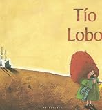 Tio Lobo (Coleccion Libros Para Sonar)