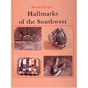 Hallmarks of the Southwest in Cooperation With the Indian Arts and Crafts Association: Who... by Barton Wright