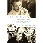Tom and Jack: The Intertwined Lives of Thomas Hart Benton and Jackson Pollock by Henry Adams