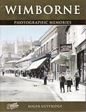 Wimborne : photographic memories