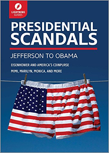 Presidential Scandals: Jefferson to Obama