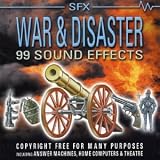 War and Disaster: 99 Sound Effects