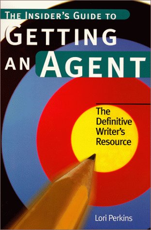 The Insider s Guide to Getting an Agent