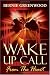 Wake Up Call - from the heart
