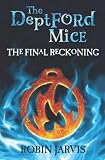 The Final Reckoning (Deptford Mice, Book 3)