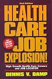 Books : Health Care Job Explosion!: High Growth Health Care Careers and Job Locator