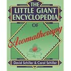 Click here to buy The Little Giant Encyclopedia of Aromatherapy by David Schiller and Carol Schiller.